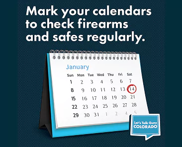 Image of a calendar open to January with the 14th circled in red. Text reads: “Mark your calendars to check firearms and safes regularly.” A Let’s Talk Guns Colorado logo appears in the bottom right.