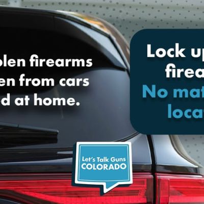 A close-up of the back of a parked car with text that reads, “Most stolen firearms are taken from cars parked at home.” Next to it, a blue box says, “Lock up your firearms. No matter the location.”.