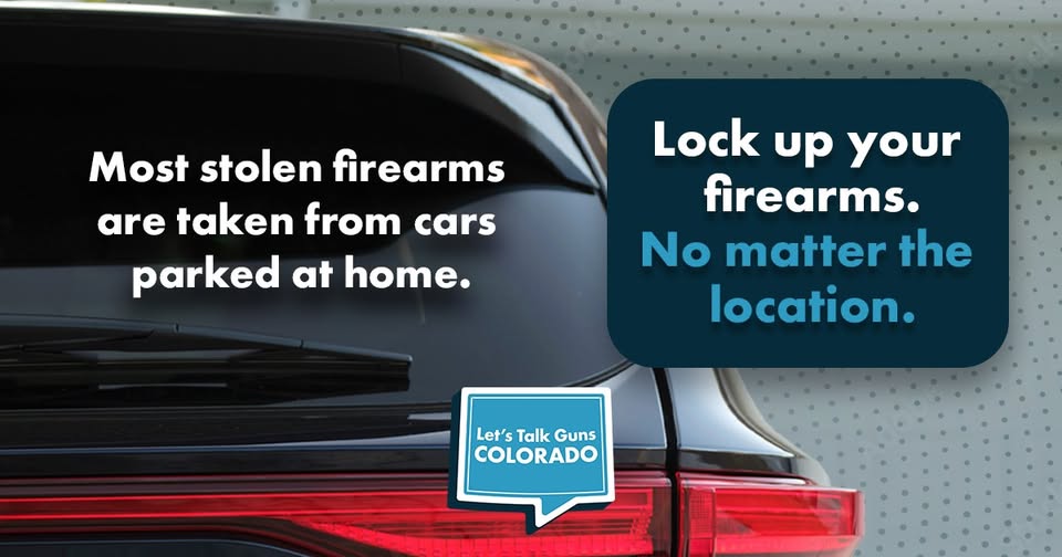 A close-up of the back of a parked car with text that reads, “Most stolen firearms are taken from cars parked at home.” Next to it, a blue box says, “Lock up your firearms. No matter the location.”.
