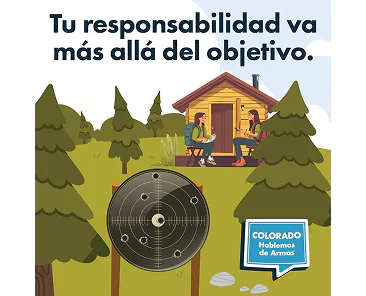 Two people sit outside a cabin behind a target with bullet holes. The text reads, Tu responsabilidad va más allá del objetivo, and Colorado Hablemos de Armas.