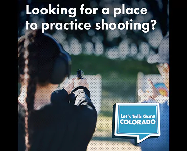 A person wearing earmuffs aims a handgun at a target on a range, with the text Looking for a place to practice shooting? and the Lets Talk Guns Colorado logo.