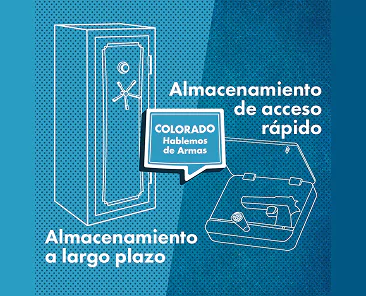 Graphic showing a large gun safe for long-term storage and a small lockbox containing a handgun for rapid-access storage, with the text Colorado Hablemos de Armas.